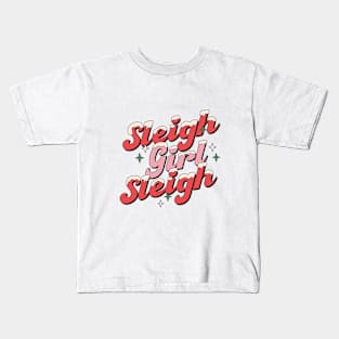 Sleigh Girl Sleigh Kids T-Shirt